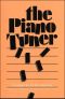 [The Piano Tuner 01] • The Piano Tuner